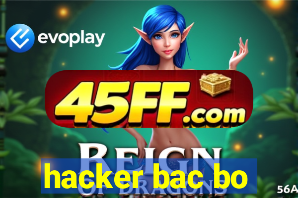 hacker bac bo